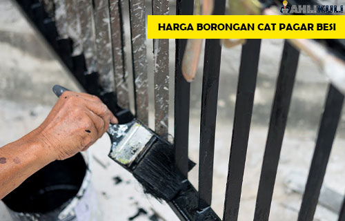 Harga Borongan Cat Pagar Besi