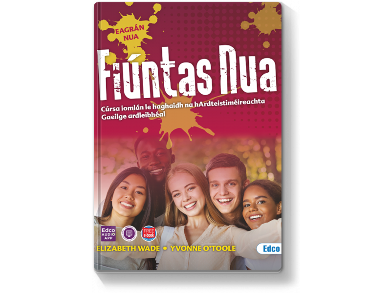 Fiuntas Nua Pack - Textbook & Workbook - Leaving Certificate Higher Level - Includes Free e-book