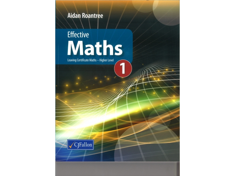 Effective Maths 1 - Higher Level