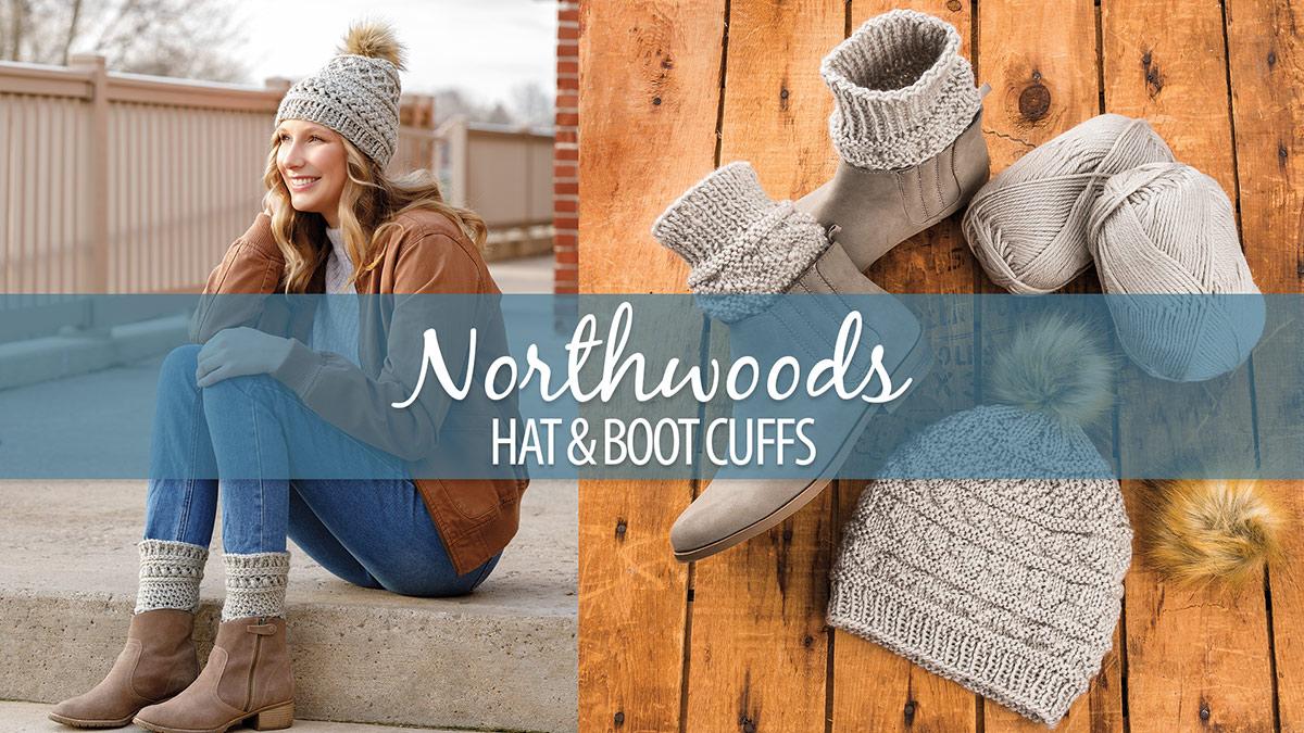 Learn, Make, Create!: Crochet Northwoods Hat & Boot Cuffs