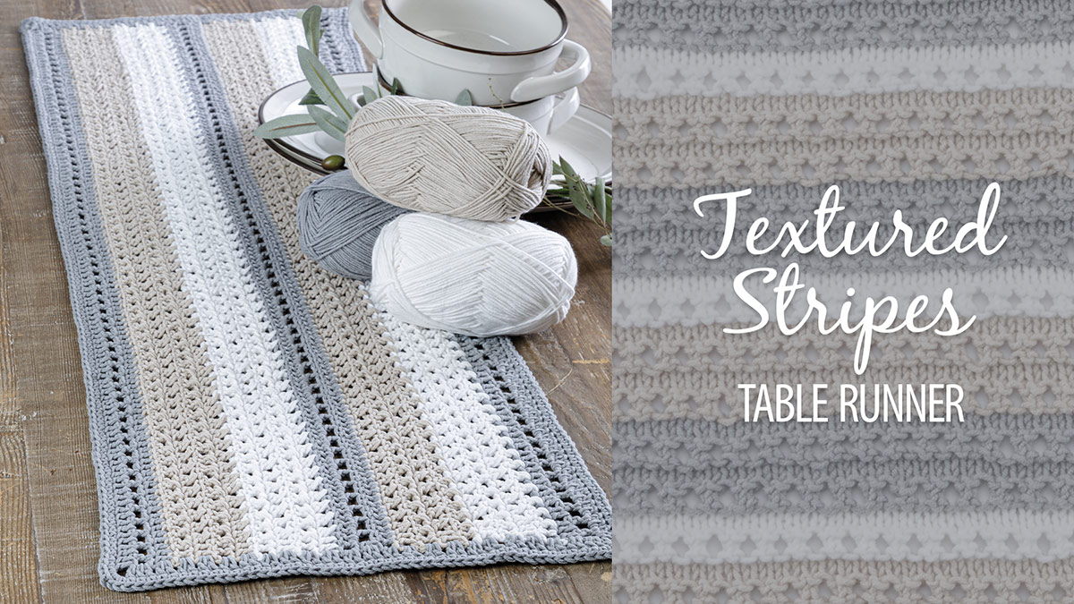 Learn, Make, Create!: Crochet Textured Stripes Table Runner