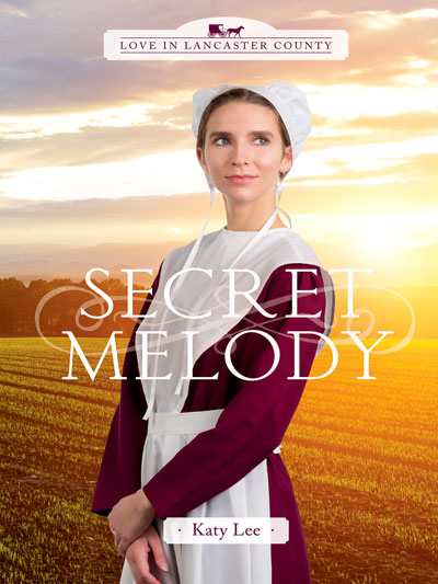 Secret Melody (Love in Lancaster Hardcover Standalone Book Series)