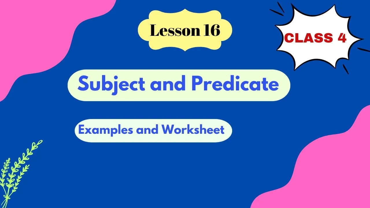 5 Ways to Identify Subject Predicate of a Sentence Class 4