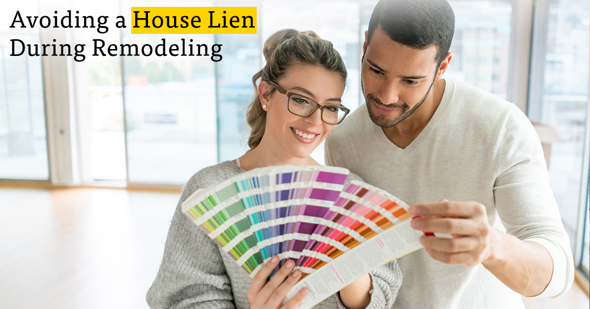 Take Steps to Avoid a Property Lien When Remodeling Your Home