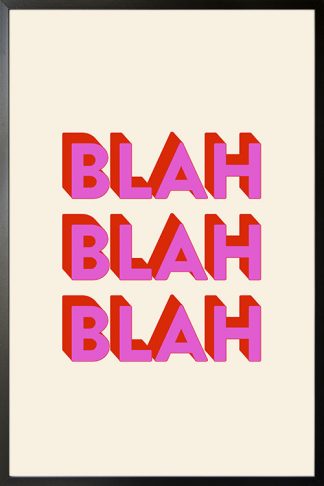 Blah Blah blah poster