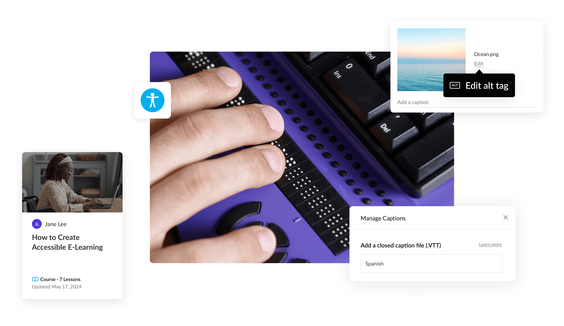 
A photo of fingers hovering over a braille keyboard alongside screenshots of accessible course authoring options like alt text and captions.
