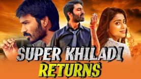 Super Khiladi Returns (Thiruvilaiyaadal Aarambam) Tamil Hindi Dubbed Full Movie | Dhanush, Shriya