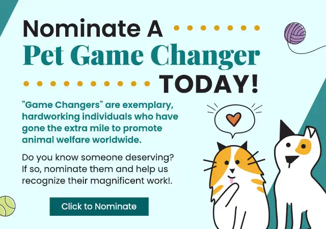 Nominate a Pet Game Changer Today!