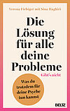 Die Lösung für alle deine Probleme: Gibt’s nicht