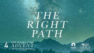 The Right Path Jeremiah 29:13 New Living Translation