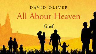 All About Heaven - Grief MATA 5:4 Pere New Testament