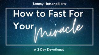 How to Fast for Your Miracle 1 Samuel 2:2 New Living Translation