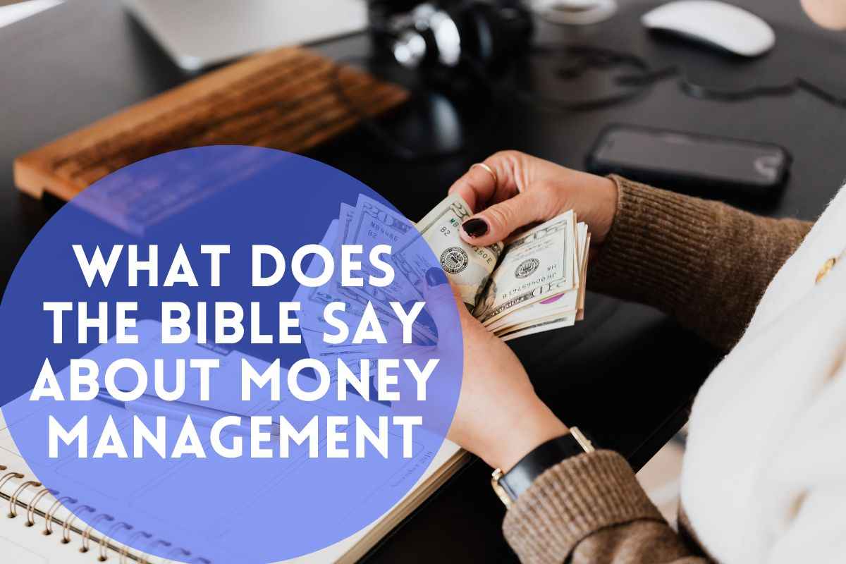 What Does The Bible Say About Money Management