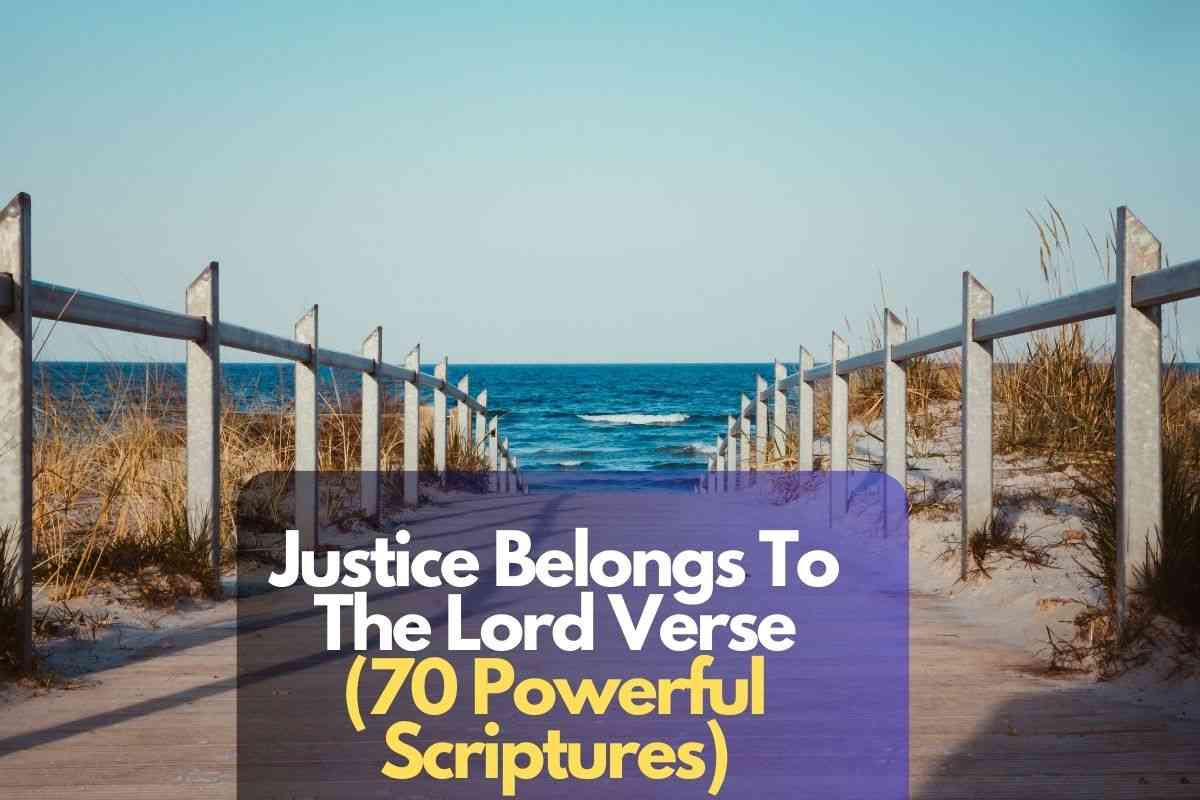 Justice Belongs To The Lord Verse