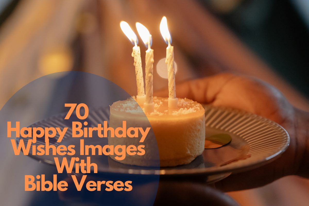 70 Happy Birthday Wishes Images With Bible Verses