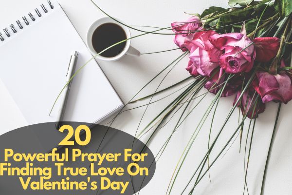 Prayer For Finding True Love On Valentine's Day