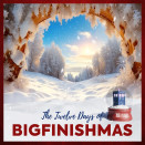 12 Days of BigFinishmas Offers 2024!