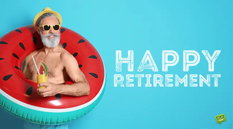 Retirement wishes.