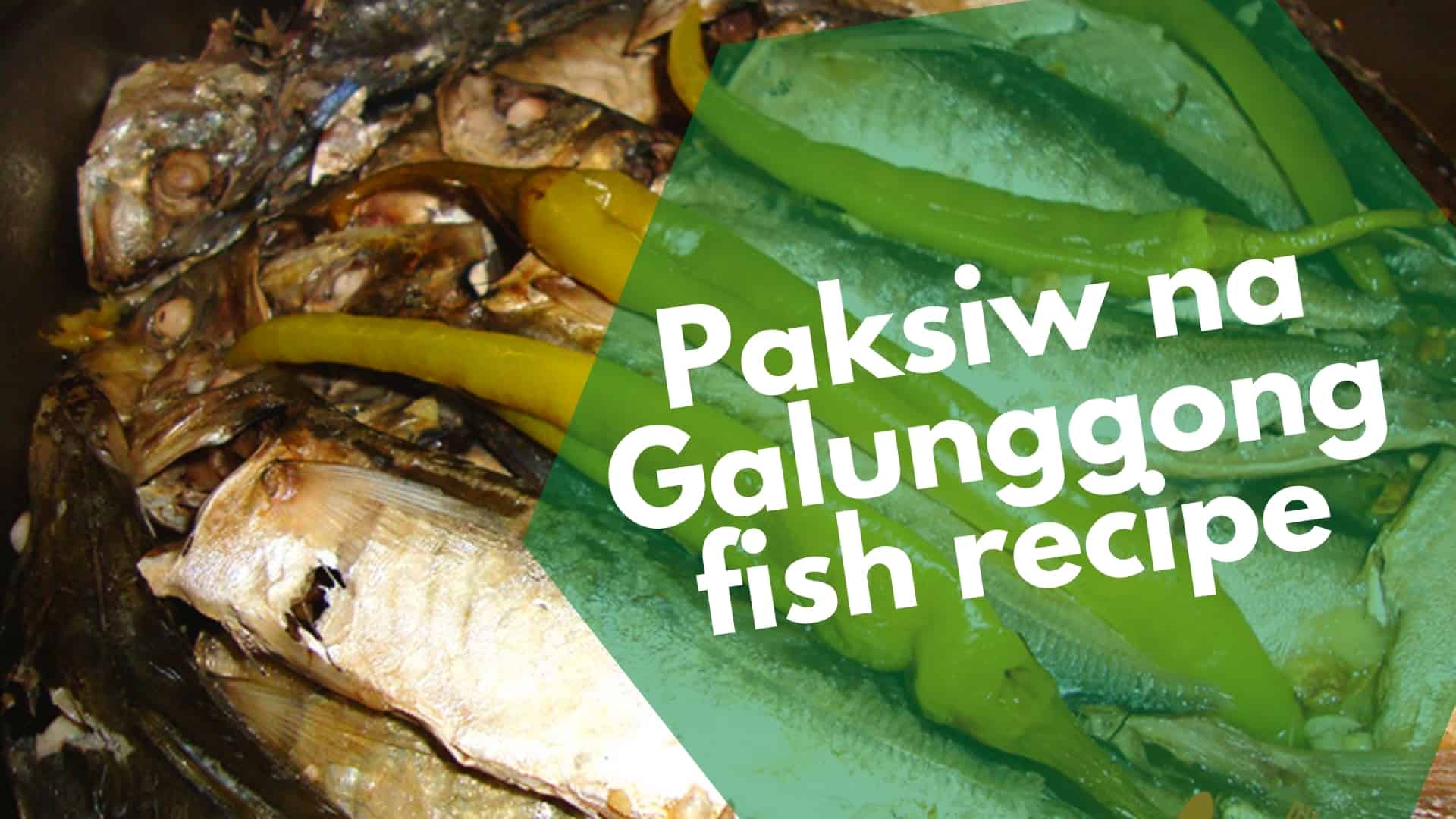 Paksiw na Galunggong Recipe: Delicious Fish vinegar dish