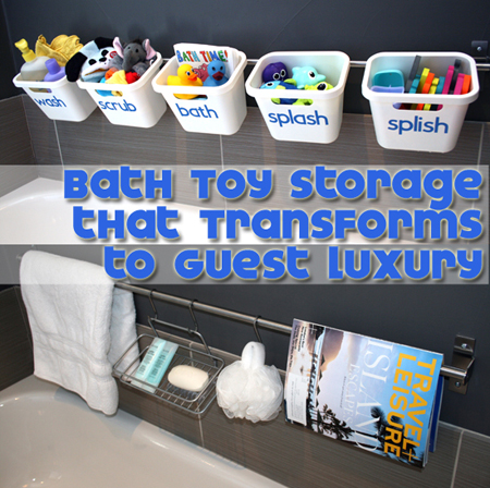 Bath Tub Toy Storage that Transforms to Guest Luxury