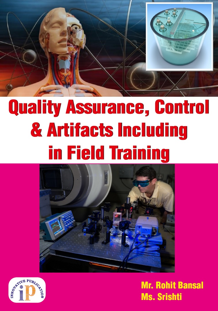 Quality Assurance, Control and Artifacts Including in Field Training