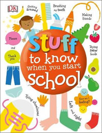 Stuff to Know When You Start School - DK