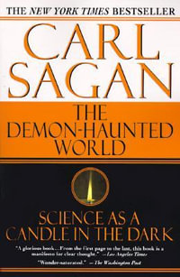 The Demon-Haunted World : Science as a Candle in the Dark - Carl Sagan