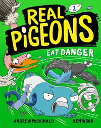 Real Pigeons Eat Danger : Real Pigeons - Andrew McDonald