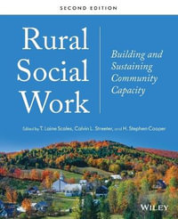 Rural Social Work : Building and Sustaining Community Capacity - T. Laine Scales