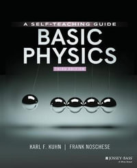 Basic Physics 3ed : A Self-Teaching Guide - Karl F. Kuhn