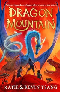 Dragon Mountain : Dragon Realm Book 1 - Katie Tsang