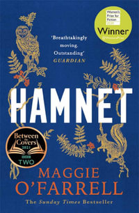 Hamnet : Winner of the Women's Prize for Fiction 2020 - Maggie O'Farrell