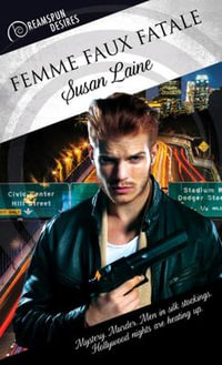 Femme Faux Fatale : Dreamspun Desires - Susan Laine