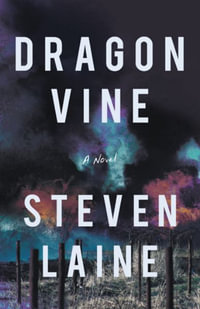 Dragonvine : Vine | Wine | Elixir - Steven Laine