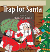 Trap for Santa - Shannon Laine