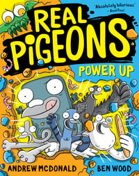 Real Pigeons Power Up : Real Pigeons #12 - Andrew McDonald