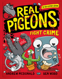 Real Pigeons Fight Crime : 3D Coo-llector's Edition - Andrew McDonald