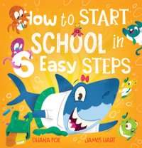 How to Start School in 6 Easy Steps - Dhana Fox