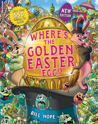 Where's the Golden Easter Egg? - Bill Hope