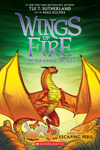 Escaping Peril : The Graphic Novel (Wings of Fire, Book Eight) - Tui T. Sutherland