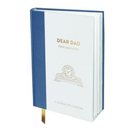 Dear Dad, From You to Me : Journals of a Lifetime - From Me to You Limited