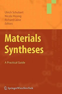 Materials Syntheses : A Practical Guide - Ulrich Schubert