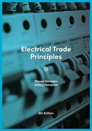 Electrical Trade Principles : 6th edition - Jeffrey Hampson