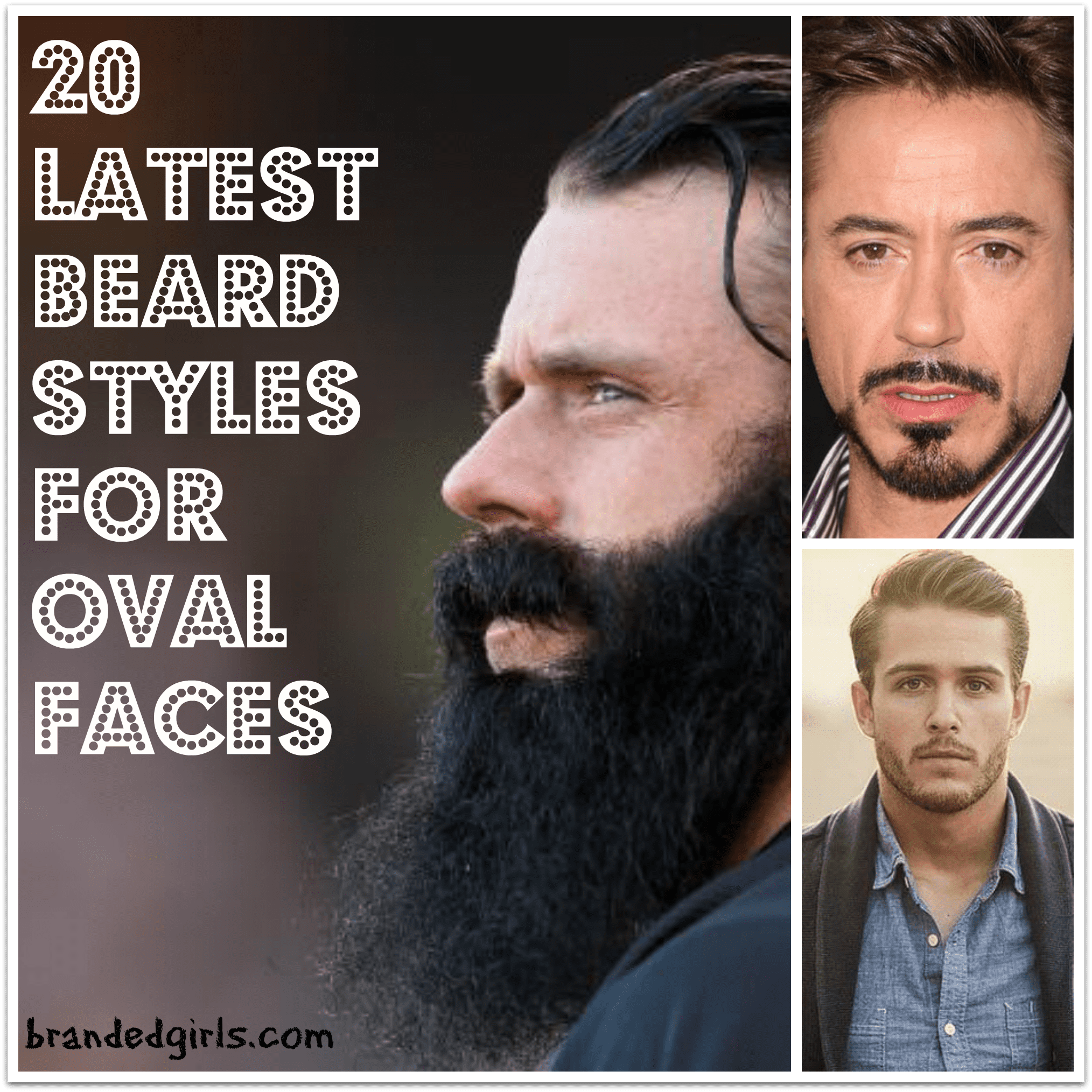 Beard Styles For Oval Faces – 20 New Styles To Try This Year