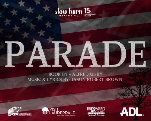 More Info for Slow Burn Theatre Co: Parade