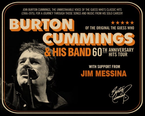 More Info for Burton Cummings of the Original 'The Guess Who' 60th Anniversary Tour