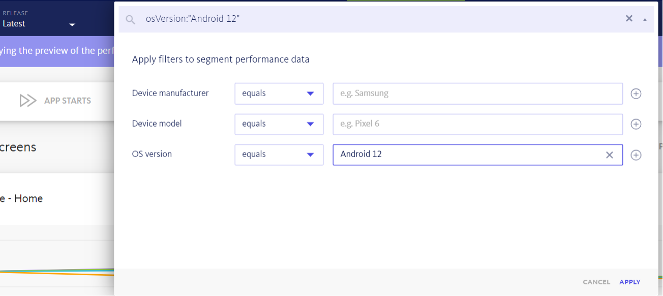 apply filters to segment performance data by selecting the device manufacturer, model, and OS version