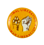 Animal Liberation Human Liberation Cause Busy Beaver Button Museum