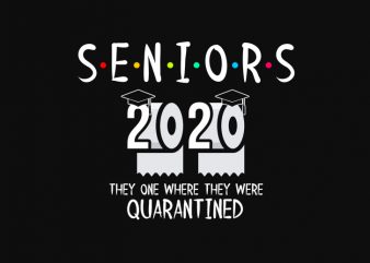 senior 2020 shit gettin real funny apocalypse toilet paper png, senior class of 2020 shit just got real png, senior class of 2020 shit just