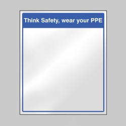 Mirror Message - Think Safety, Wear your PPE